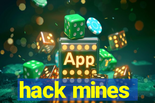 hack mines